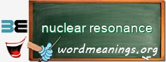WordMeaning blackboard for nuclear resonance